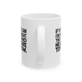 If My Taxes Can Fund War Overnight, They Can Fund Healthcare Tomorrow Mug 11oz (White & Black)-Mug-The Original God Ain't Petty But I Am