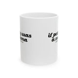 If Petty Was a Mama Mug 11oz (White & Black)-Mug-The Original God Ain't Petty But I Am
