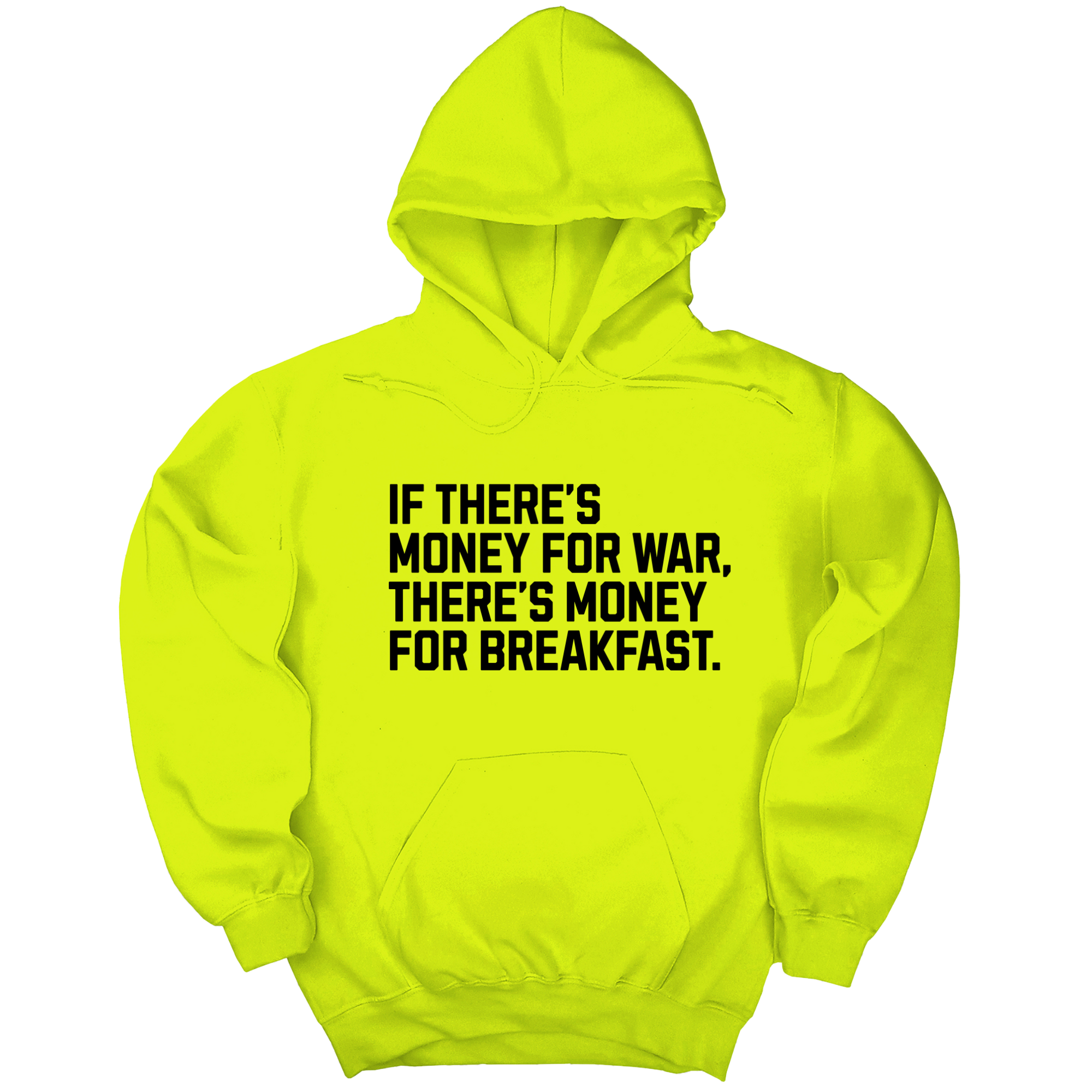 If There’s Money for War, There’s Money for Breakfast Unisex Hoodie-Hoodie-The Original God Ain't Petty But I Am