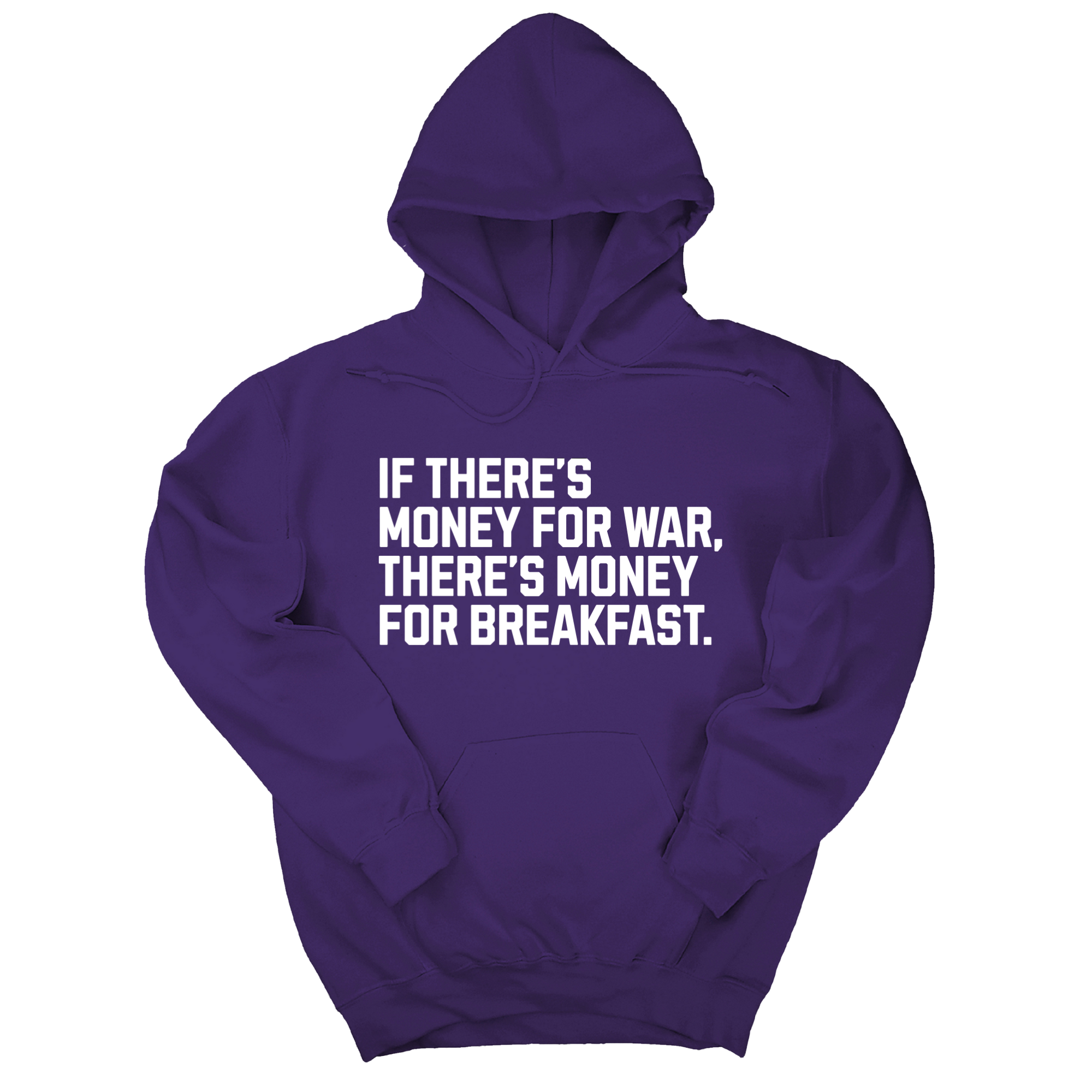 If There’s Money for War, There’s Money for Breakfast Unisex Hoodie-Hoodie-The Original God Ain't Petty But I Am