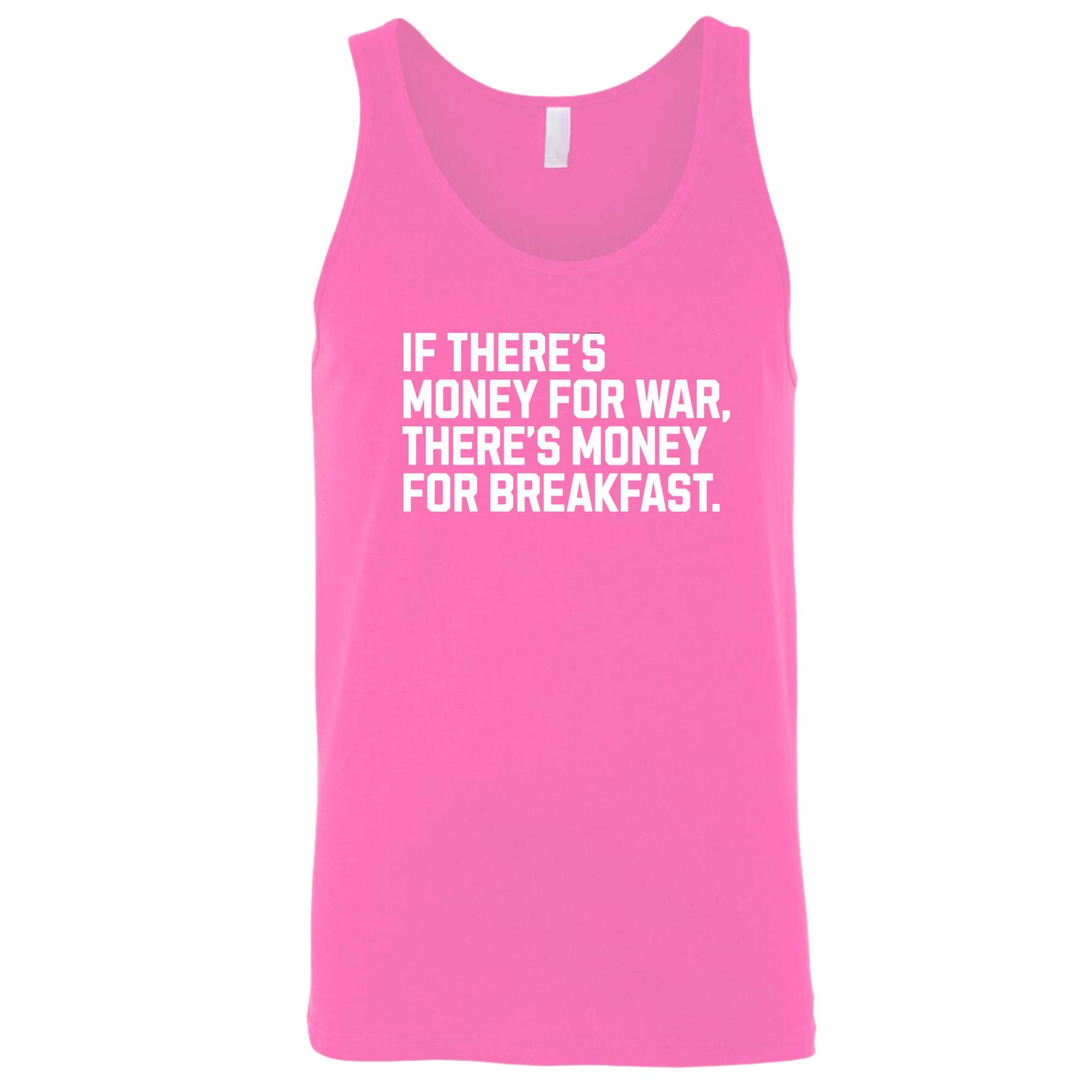 If There’s Money for War, There’s Money for Breakfast Unisex Tank Top-T-Shirt-The Original God Ain't Petty But I Am