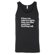 If They Can Take Our Rights, They Can Take Yours Too. And They Will Unisex Tank Top-T-Shirt-The Original God Ain't Petty But I Am