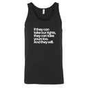 If They Can Take Our Rights, They Can Take Yours Too. And They Will Unisex Tank Top-T-Shirt-The Original God Ain't Petty But I Am