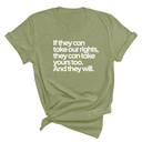 If They Can Take Our Rights, They Can Take Yours Too. And They Will Unisex Tee-T-Shirt-The Original God Ain't Petty But I Am
