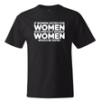 If Women Voted for Women Who Protect Women, Women Would Be Safer *BLACK TALL TEE* Unisex Tee-T-Shirt-The Original God Ain't Petty But I Am