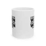 If Women Voted for Women Who Protect Women, Women Would Be Safer Mug 11oz (BOLD) (White & Black)-Mug-The Original God Ain't Petty But I Am