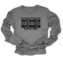 If Women Voted for Women Who Protect Women, Women Would Be Safer Unisex Long Sleeved Tee (BOLD)-Long Sleeved T-Shirt-The Original God Ain't Petty But I Am