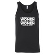 If Women Voted for Women Who Protect Women, Women Would Be Safer Unisex Tank Top (BOLD)-T-Shirt-The Original God Ain't Petty But I Am