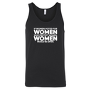 If Women Voted for Women Who Protect Women, Women Would Be Safer Unisex Tank Top (BOLD)-T-Shirt-The Original God Ain't Petty But I Am
