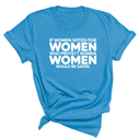 If Women Voted for Women Who Protect Women, Women Would Be Safer Unisex Tee (BOLD)-T-Shirt-The Original God Ain't Petty But I Am