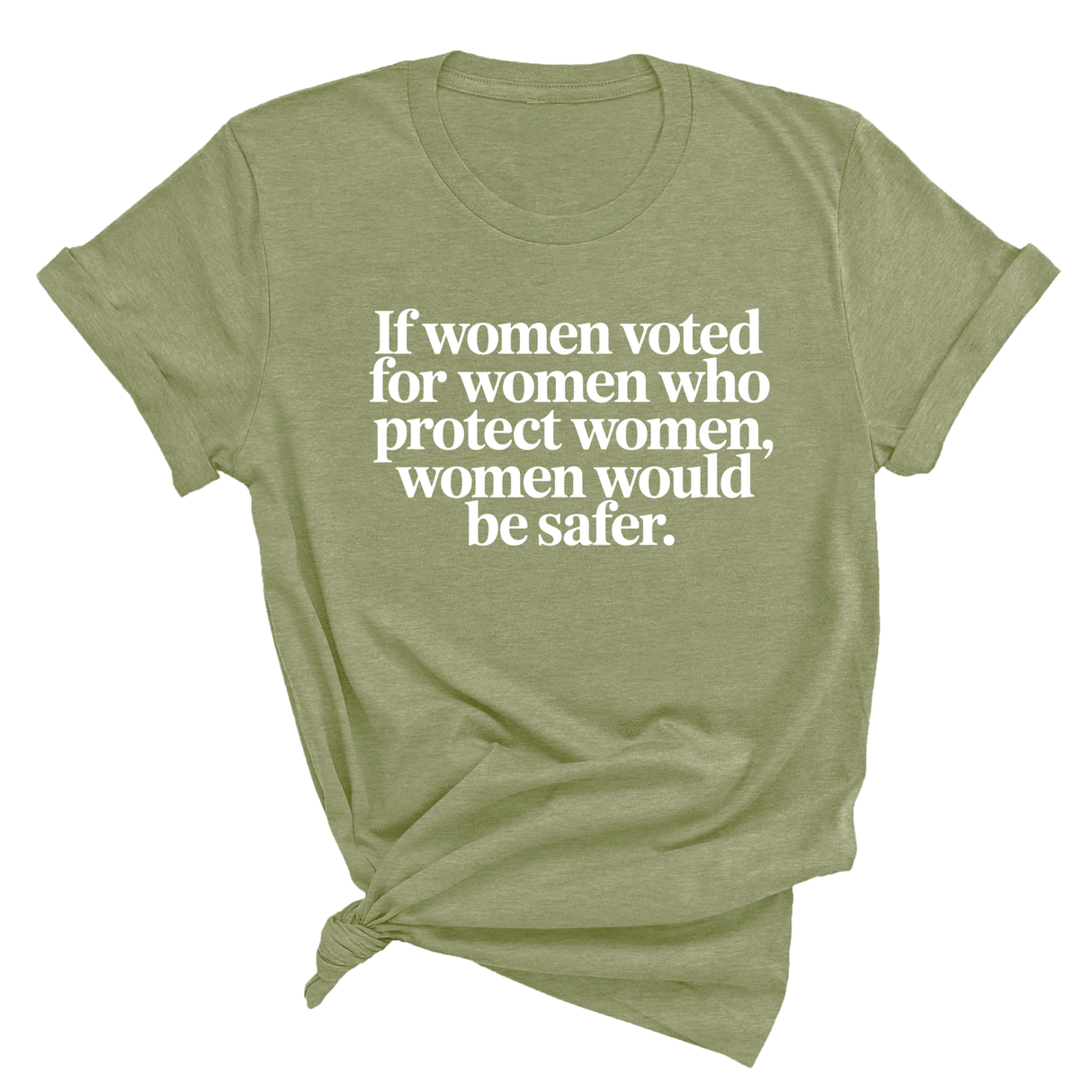 If Women Voted for Women Who Protect Women, Women Would Be Safer Unisex Tee (ELEGANT)-T-Shirt-The Original God Ain't Petty But I Am