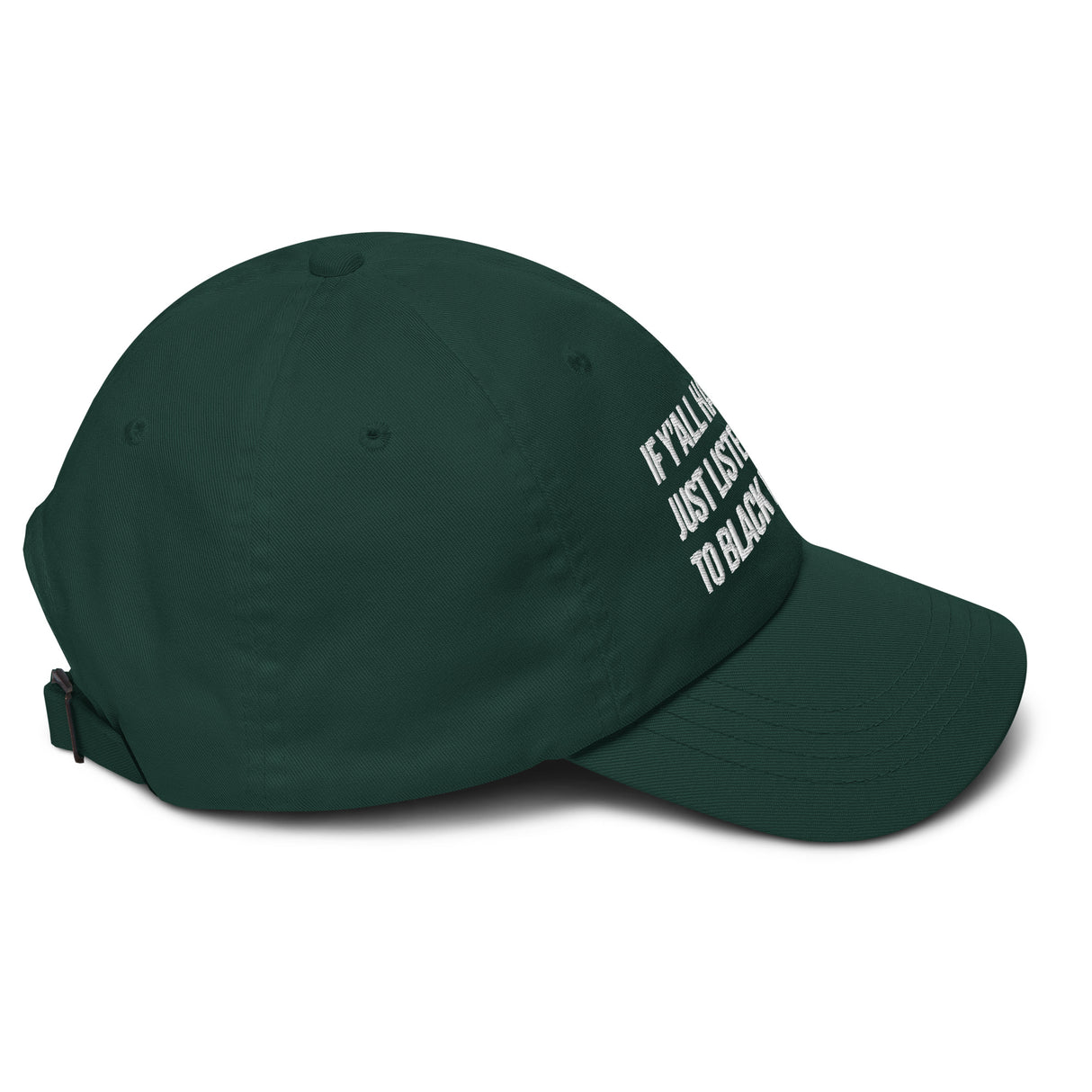 If Y'all Had Just Listened to Black Women Dad hat-The Original God Ain't Petty But I Am