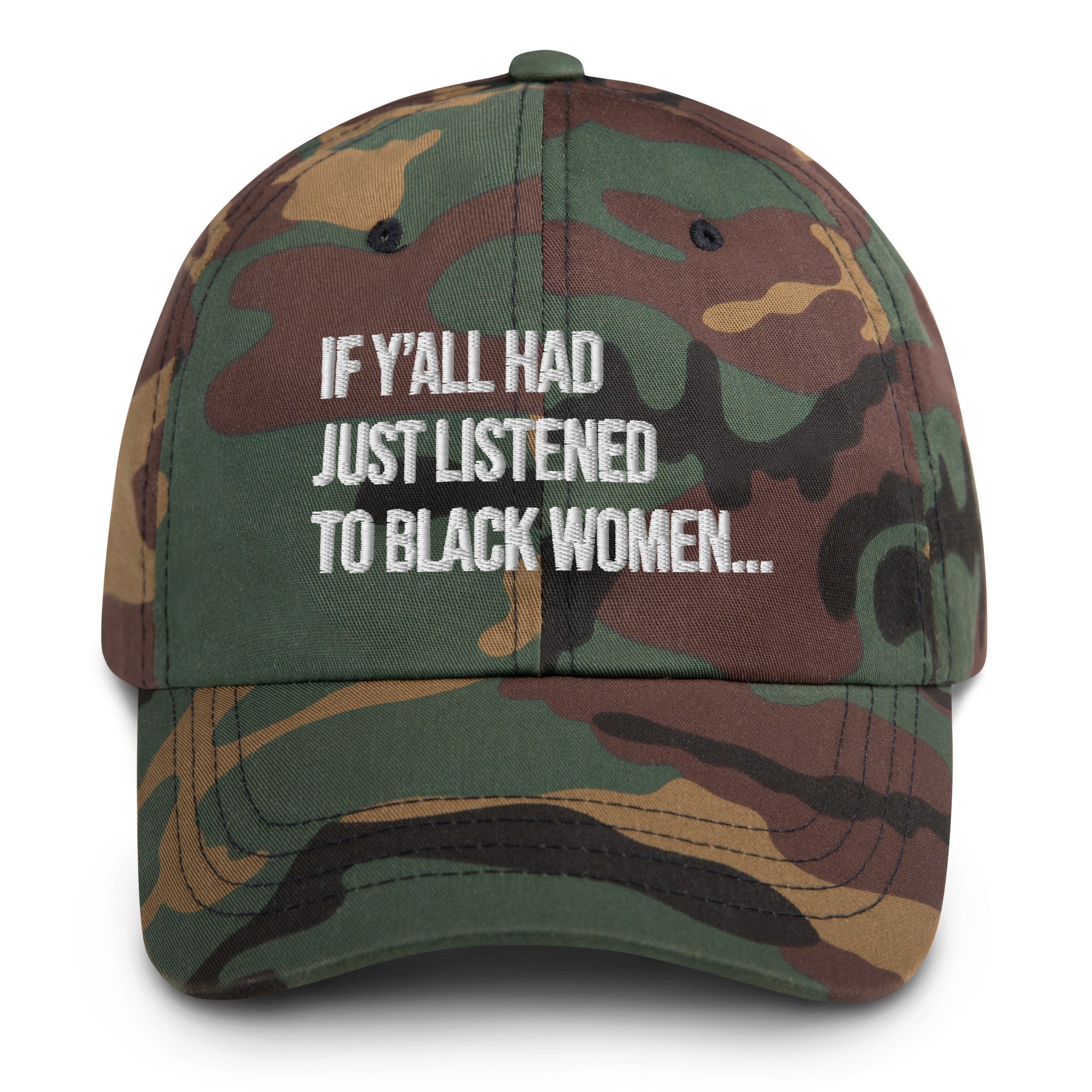 If Y'all Had Just Listened to Black Women Dad hat-The Original God Ain't Petty But I Am