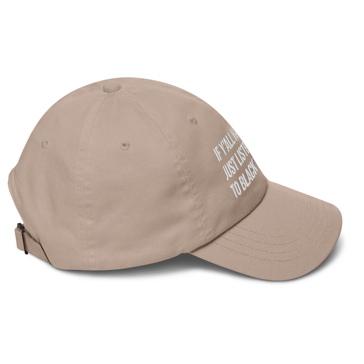 If Y'all Had Just Listened to Black Women Dad hat-The Original God Ain't Petty But I Am