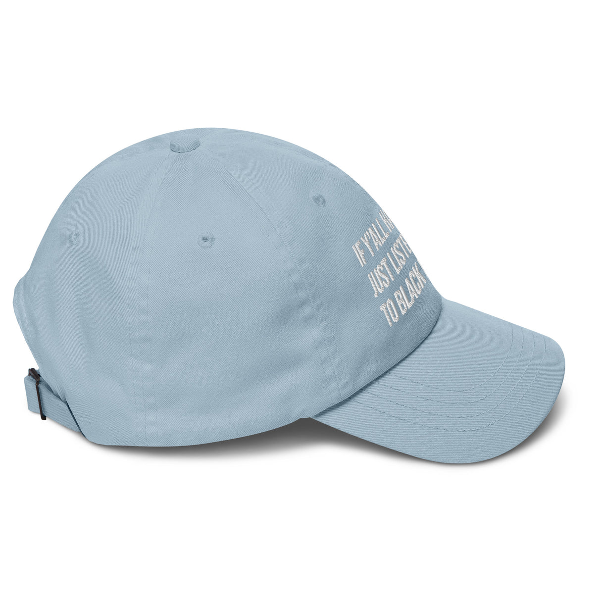 If Y'all Had Just Listened to Black Women Dad hat-The Original God Ain't Petty But I Am