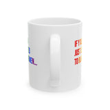 If Y’all Had Just Listened to Black Women Mug 11oz (White & Rainbow)-Mug-The Original God Ain't Petty But I Am