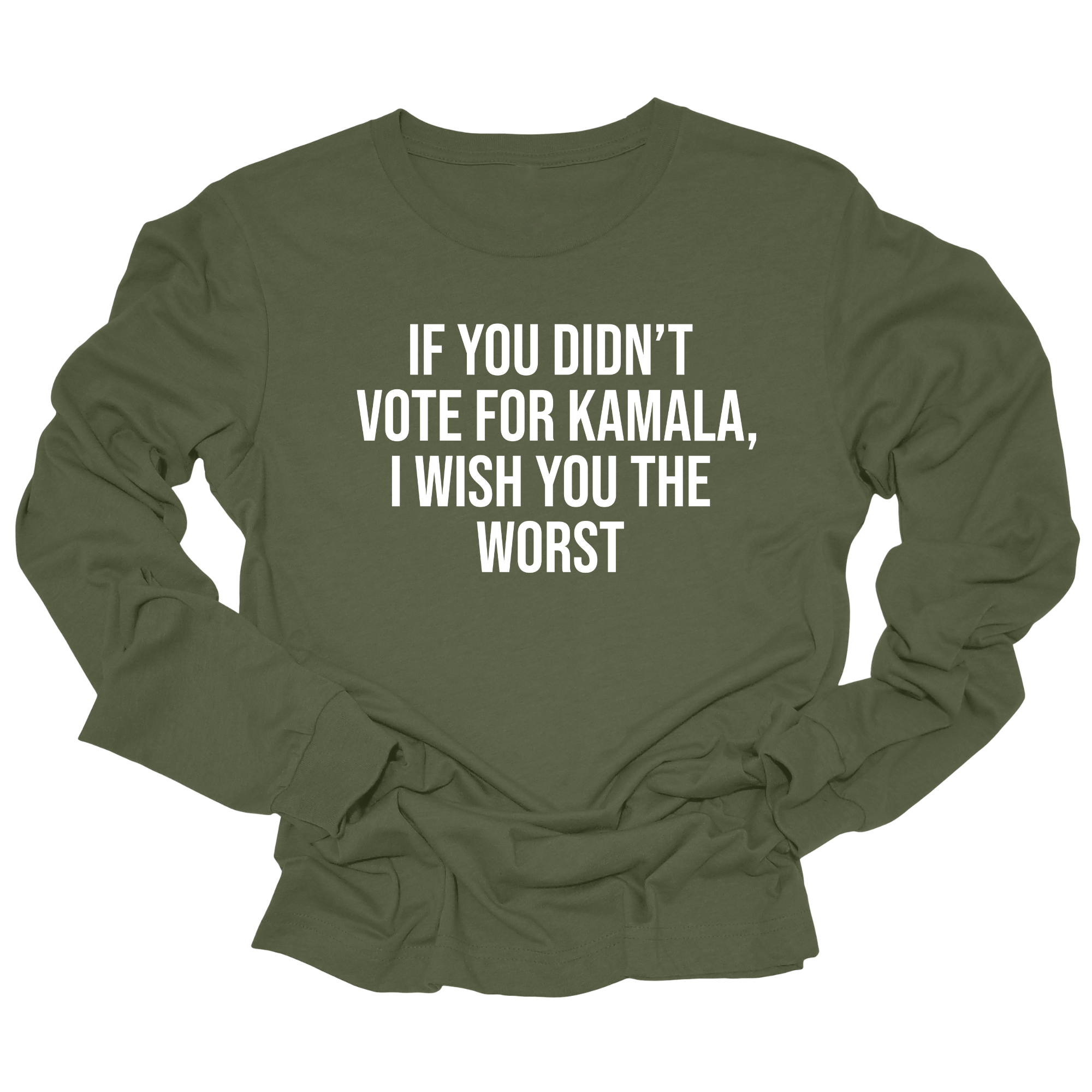 If You Didn’t Vote for Kamala, I Wish You the Worst Unisex Long Sleeved Tee-Long Sleeved T-Shirt-The Original God Ain't Petty But I Am