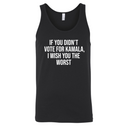 If You Didn’t Vote for Kamala, I Wish You the Worst Unisex Tank Top-T-Shirt-The Original God Ain't Petty But I Am