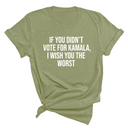 If You Didn’t Vote for Kamala, I Wish You the Worst Unisex Tee-T-Shirt-The Original God Ain't Petty But I Am