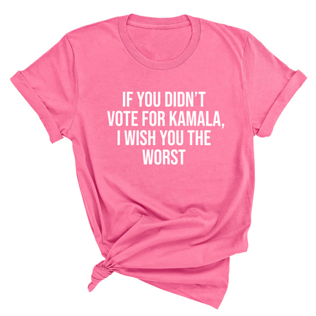 If You Didn’t Vote for Kamala, I Wish You the Worst Unisex Tee-T-Shirt-The Original God Ain't Petty But I Am