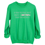 If Your Political Party Wants to Hurt People, I Want No Part of It Unisex Sweatshirt-Sweatshirt-The Original God Ain't Petty But I Am