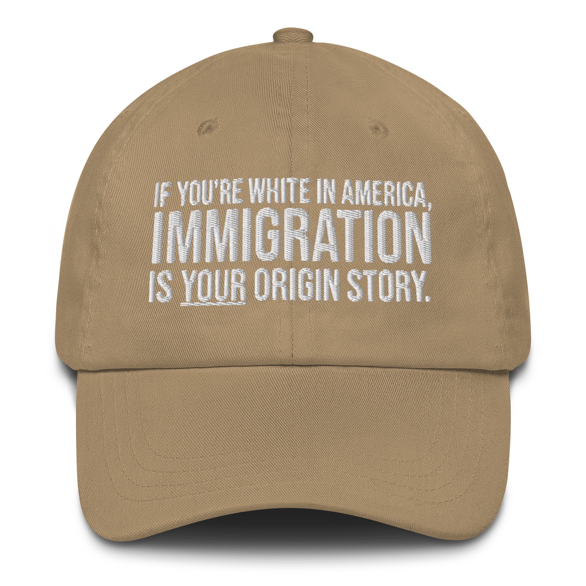 If You're White in America Immigration is your Origin Story Dad hat-The Original God Ain't Petty But I Am