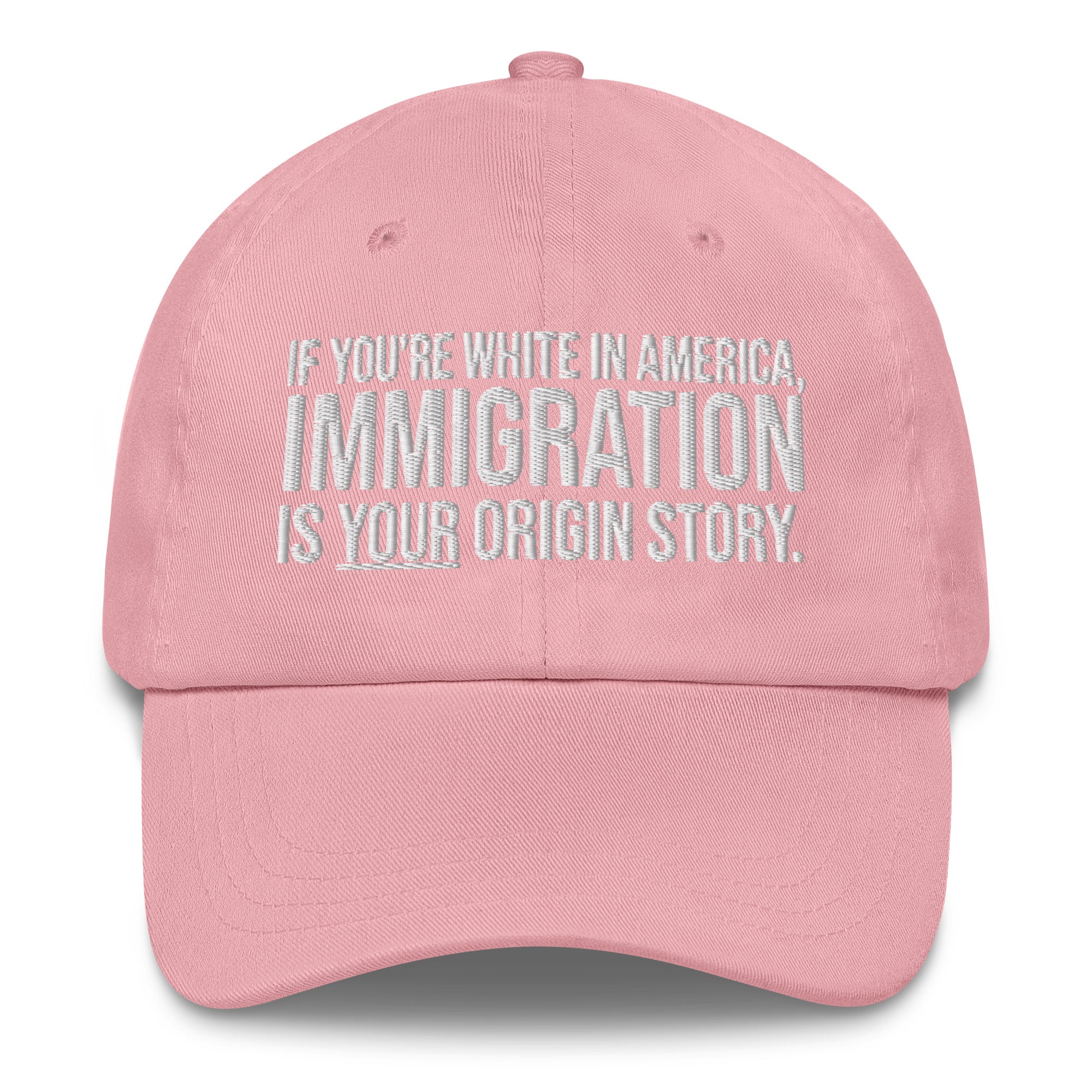 If You're White in America Immigration is your Origin Story Dad hat-The Original God Ain't Petty But I Am