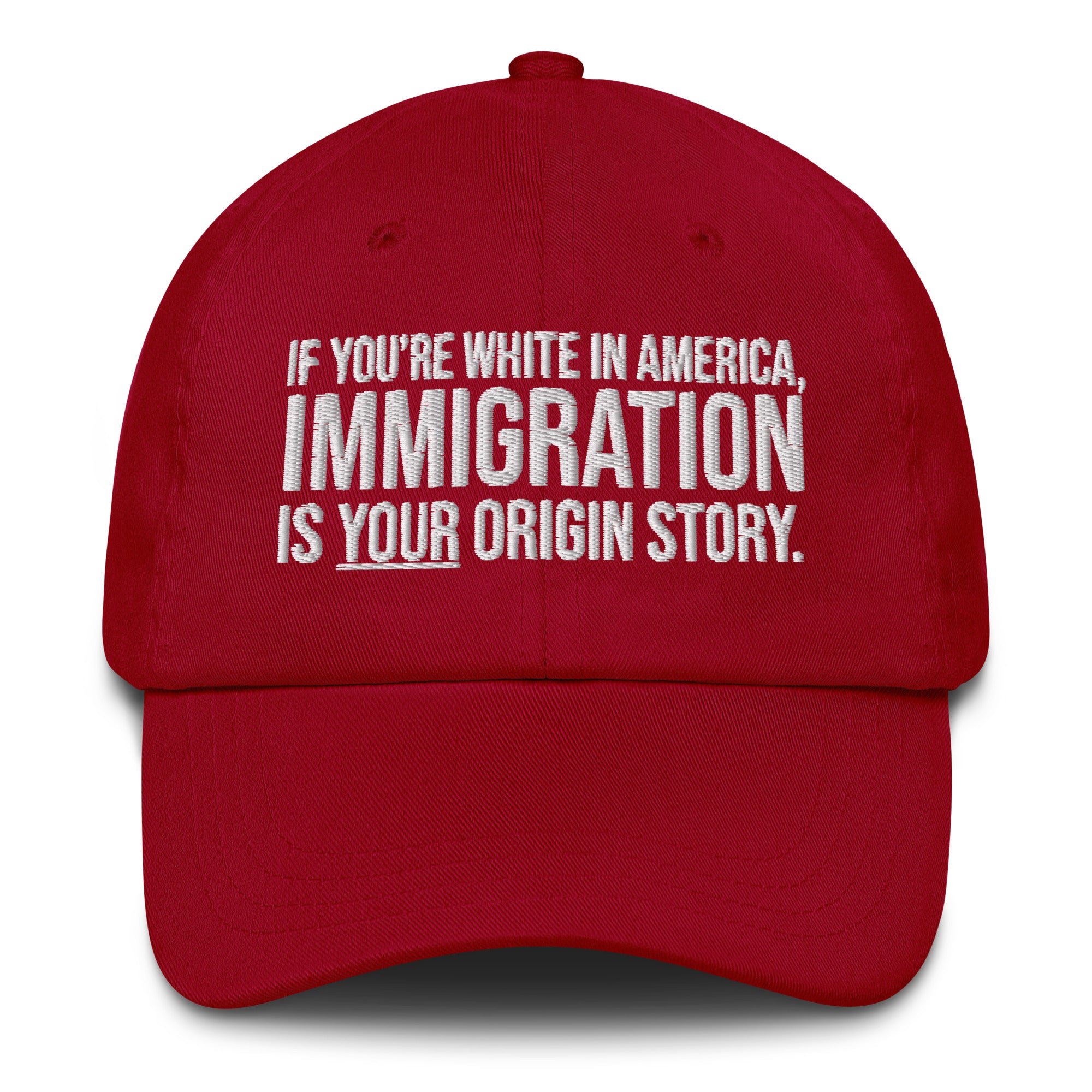 If You're White in America Immigration is your Origin Story Dad hat-The Original God Ain't Petty But I Am