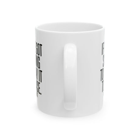 If You’ve Got Something to Say, Say It to My Face Mug 11oz (White & Black)-Mug-The Original God Ain't Petty But I Am