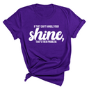 If they Can't Handle your Shine that's their Problem Unisex Tee-T-Shirt-The Original God Ain't Petty But I Am