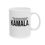 If they were truly America first, they would have voted for KAMALA Mug 11oz (White & Black)-Mug-The Original God Ain't Petty But I Am