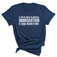 If you're white in America, IMMIGRATION is your origin story Unisex Tee (NAVY BLUE)-T-Shirt-The Original God Ain't Petty But I Am