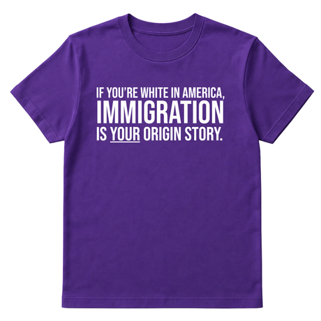 If you're white in America, IMMIGRATION is your origin story Unisex Tee-T-Shirt-The Original God Ain't Petty But I Am