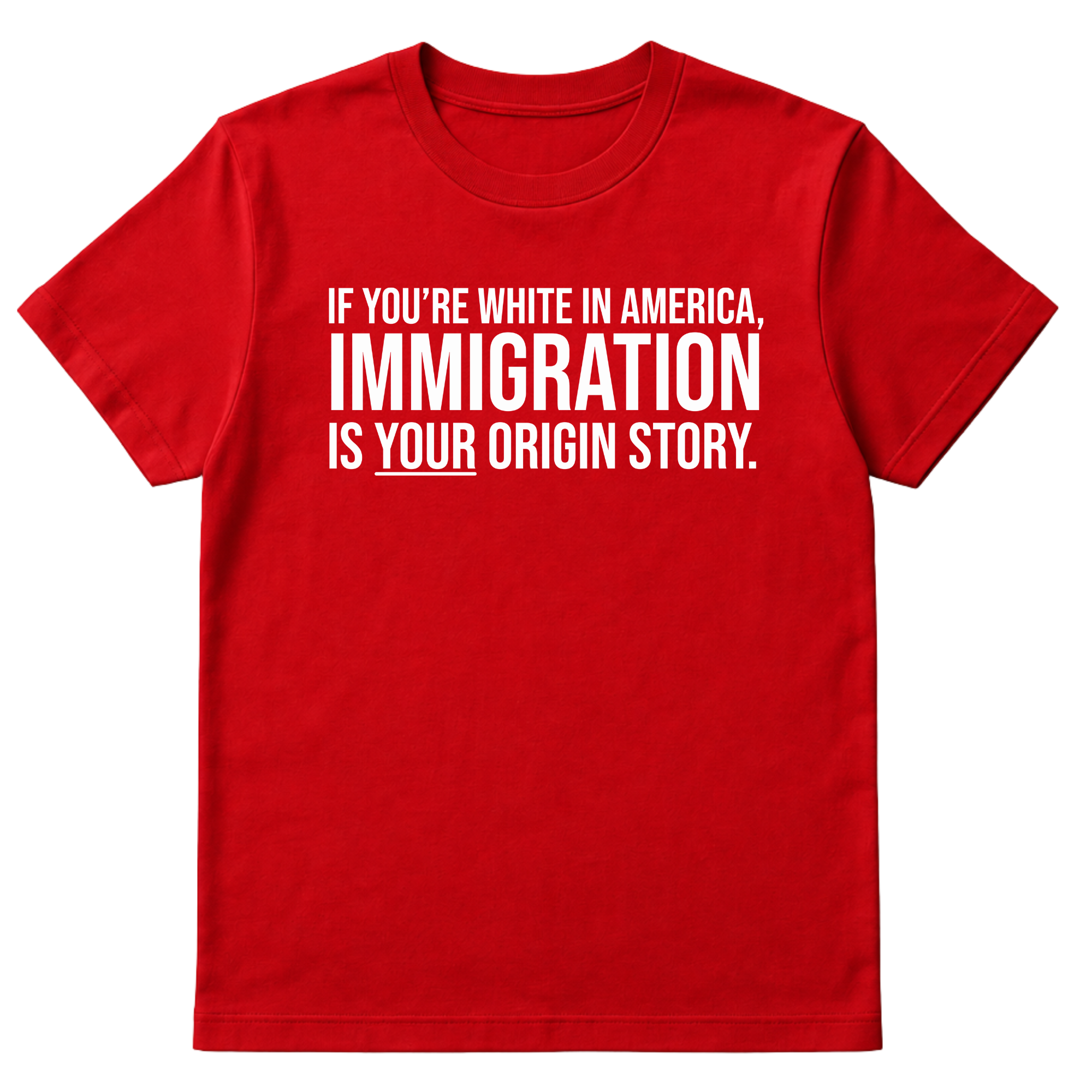 If you're white in America, IMMIGRATION is your origin story Unisex Tee-T-Shirt-The Original God Ain't Petty But I Am