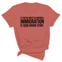 If you're white in America, IMMIGRATION is your origin story Unisex Tee-T-Shirt-The Original God Ain't Petty But I Am