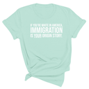 If you're white in America, IMMIGRATION is your origin story Unisex Tee-T-Shirt-The Original God Ain't Petty But I Am