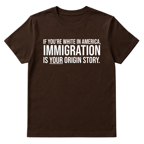 If you're white in America, IMMIGRATION is your origin story Unisex Tee-T-Shirt-The Original God Ain't Petty But I Am