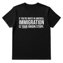 If you're white in America, IMMIGRATION is your origin story Unisex Tee-T-Shirt-The Original God Ain't Petty But I Am