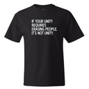If Your Unity Requires Erasing People, It’s Not Unity *BLACK TALL TEE* Unisex Tee
