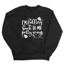 I'm Falling Back to my Petty Ways Unisex Sweatshirt-Sweatshirt-The Original God Ain't Petty But I Am