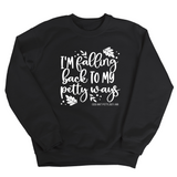 I'm Falling Back to my Petty Ways Unisex Sweatshirt-Sweatshirt-The Original God Ain't Petty But I Am