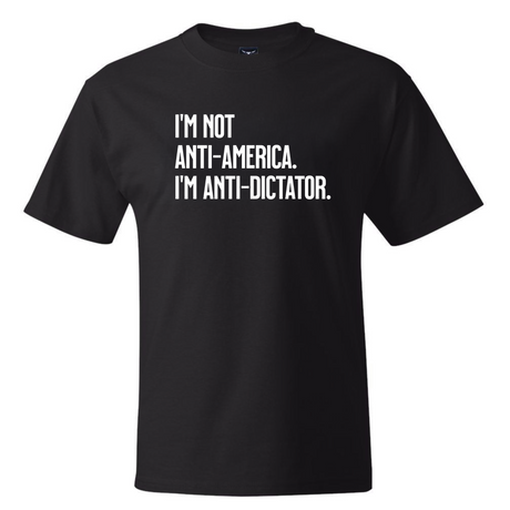 I’m Not Anti-America. I’m Anti-Dictator *BLACK TALL TEE* Unisex Tee-T-Shirt-The Original God Ain't Petty But I Am