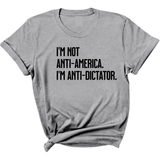 I’m Not Anti-America. I’m Anti-Dictator Unisex Tee-T-Shirt-The Original God Ain't Petty But I Am