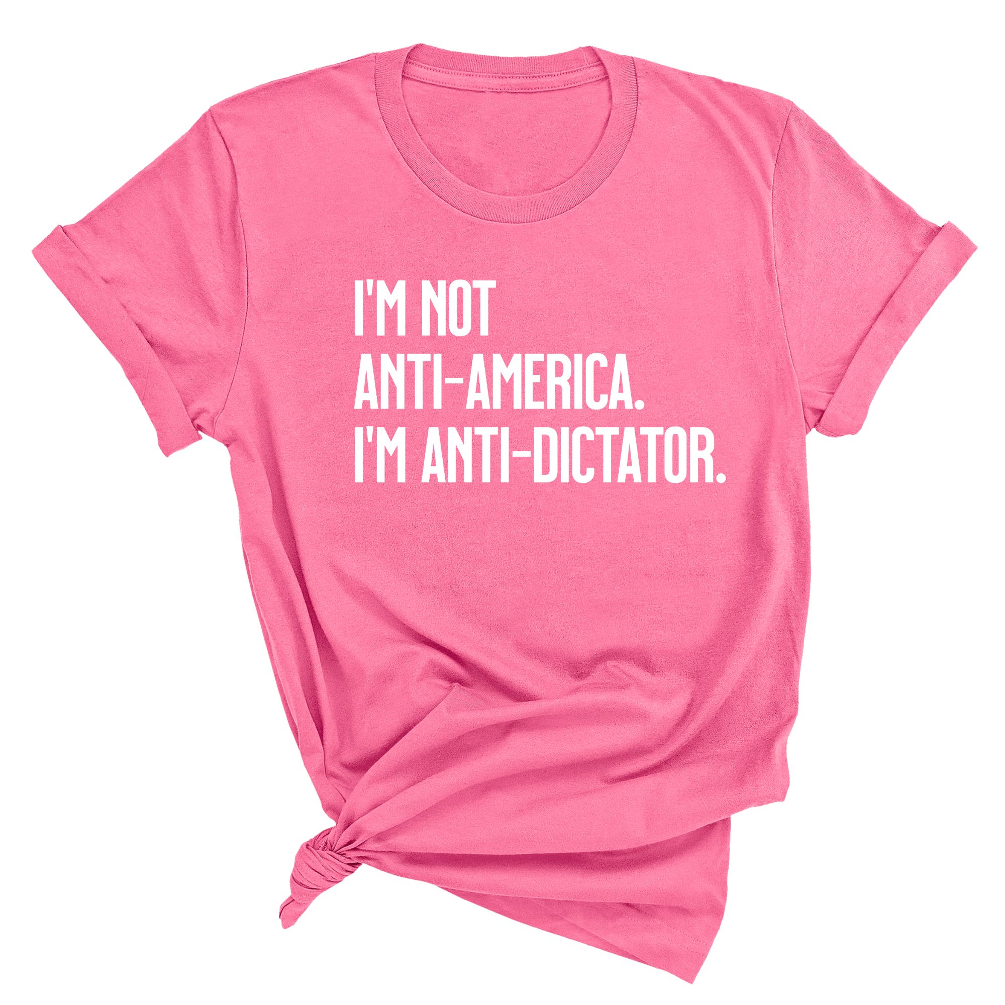 I’m Not Anti-America. I’m Anti-Dictator Unisex Tee-T-Shirt-The Original God Ain't Petty But I Am