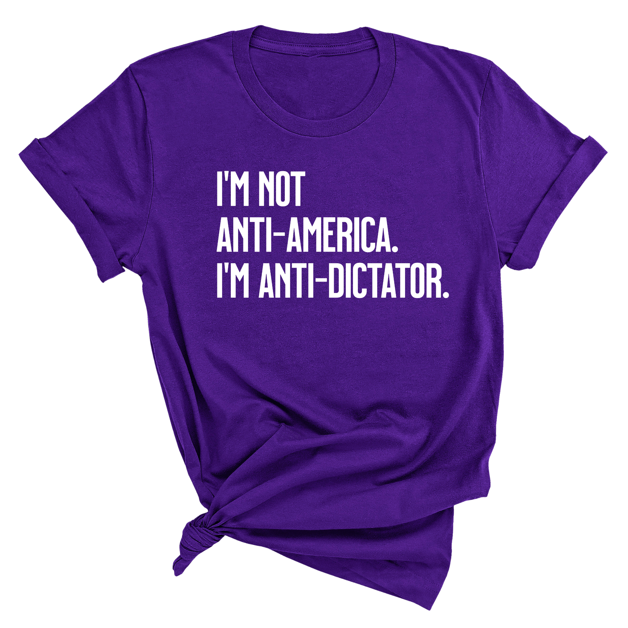 I’m Not Anti-America. I’m Anti-Dictator Unisex Tee-T-Shirt-The Original God Ain't Petty But I Am