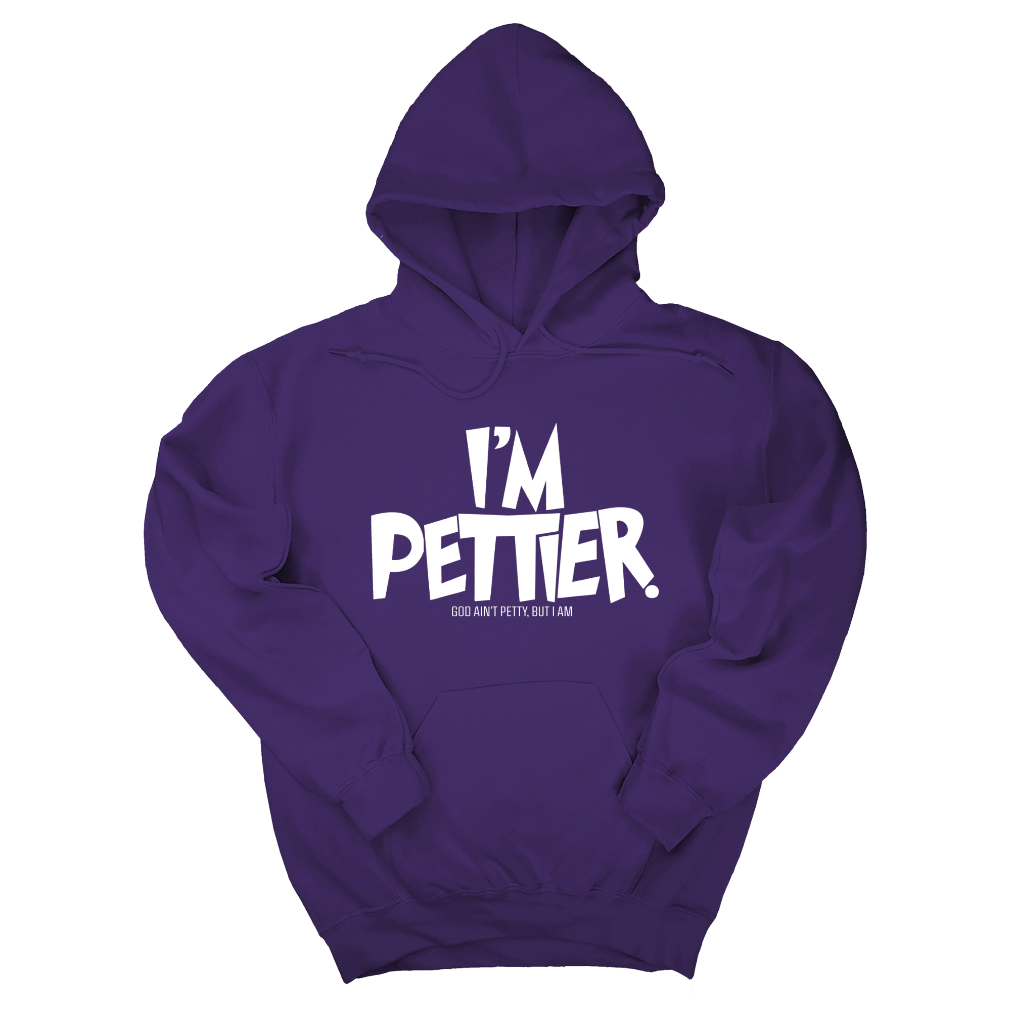 I'm Pettier Unisex Hoodie-Hoodie-The Original God Ain't Petty But I Am