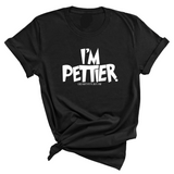 I'm Pettier Unisex Tee-T-Shirt-The Original God Ain't Petty But I Am