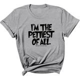 I'm Pettiest of All Unisex Tee-T-Shirt-The Original God Ain't Petty But I Am