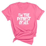 I'm Pettiest of All Unisex Tee-T-Shirt-The Original God Ain't Petty But I Am