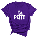 I'm Petty Unisex Tee-T-Shirt-The Original God Ain't Petty But I Am